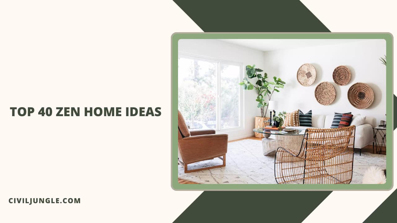 Top 40 Zen Home Ideas