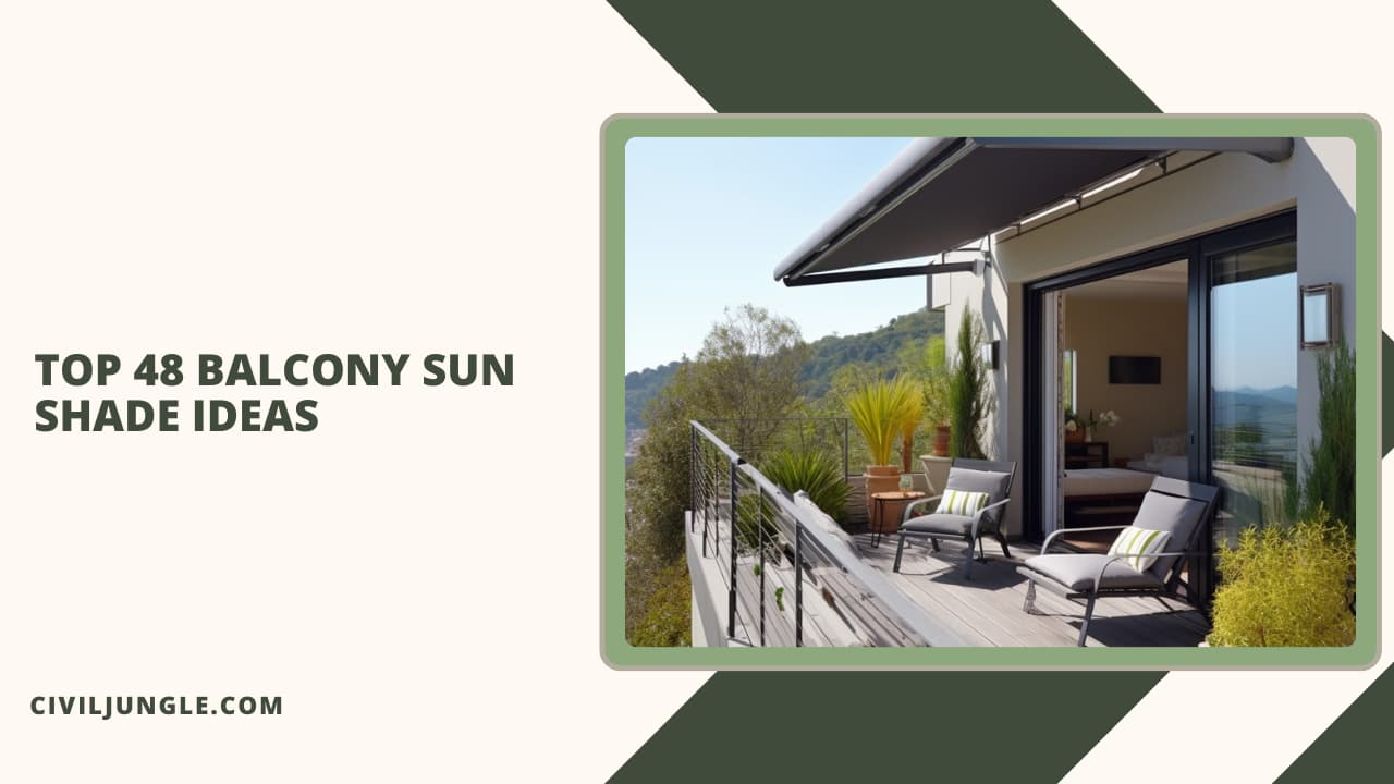 Top 48 Balcony Sun Shade Ideas