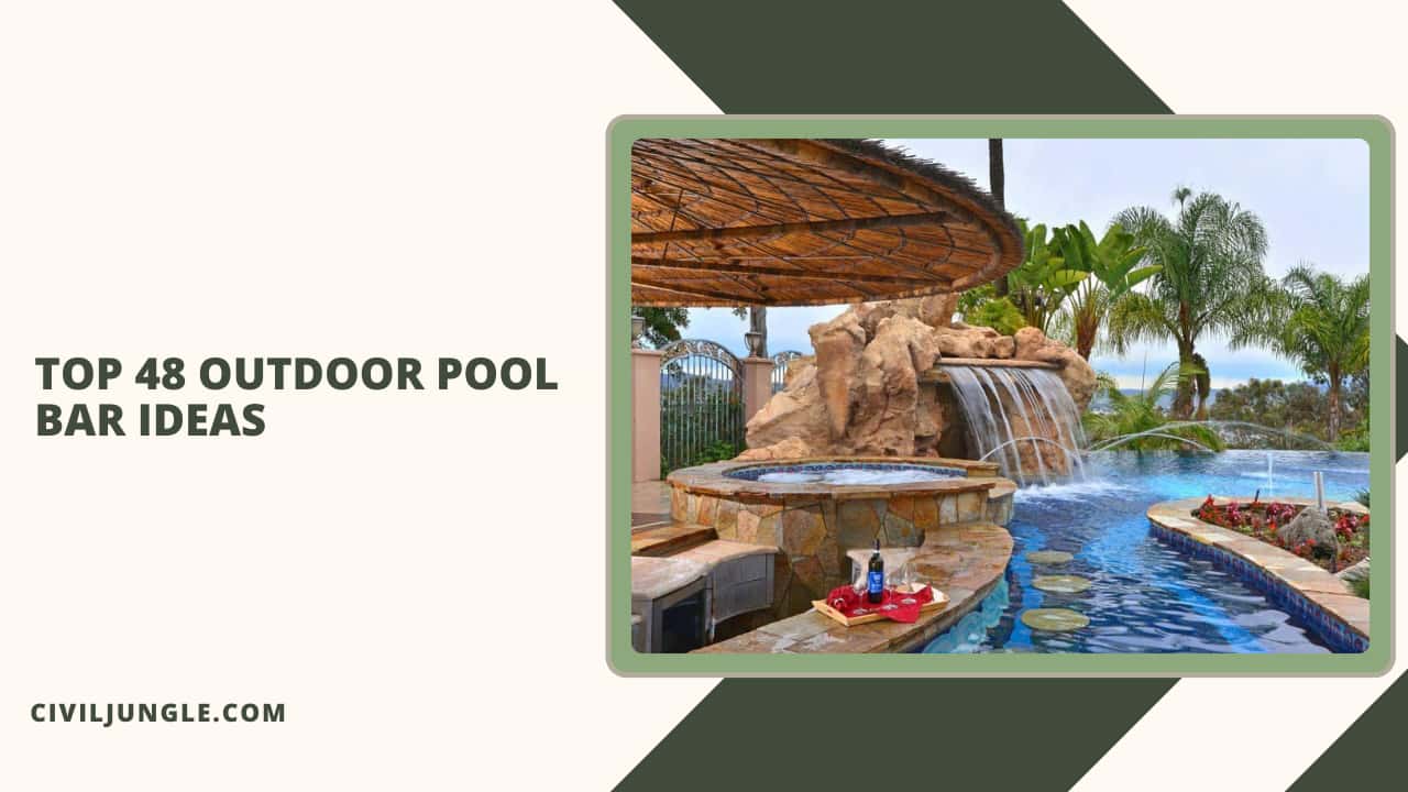 Top 48 Outdoor Pool Bar Ideas