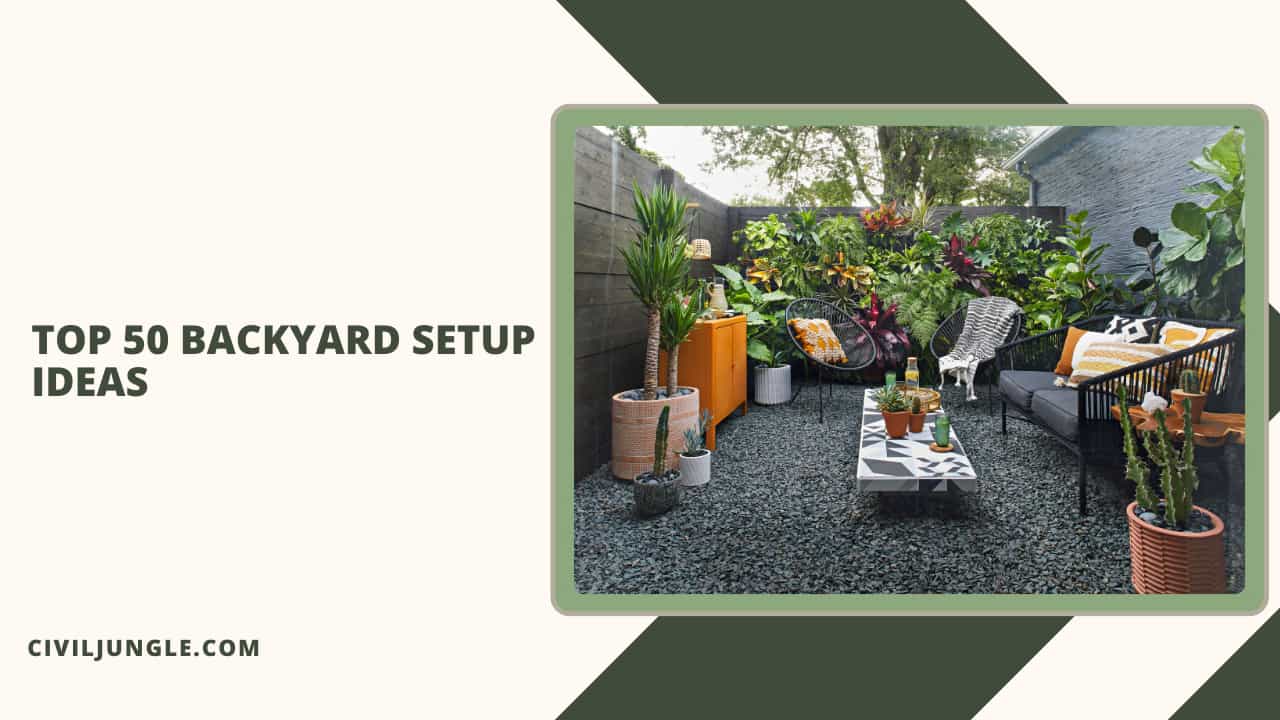 Top 50 Backyard Setup Ideas