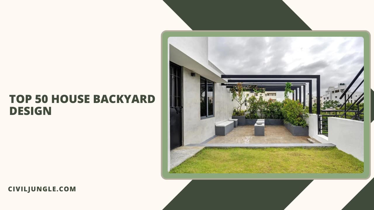 Top 50 House Backyard Design