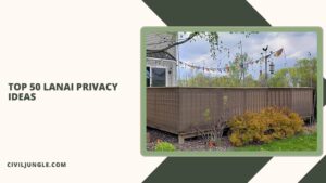 Top 50 Lanai Privacy Ideas