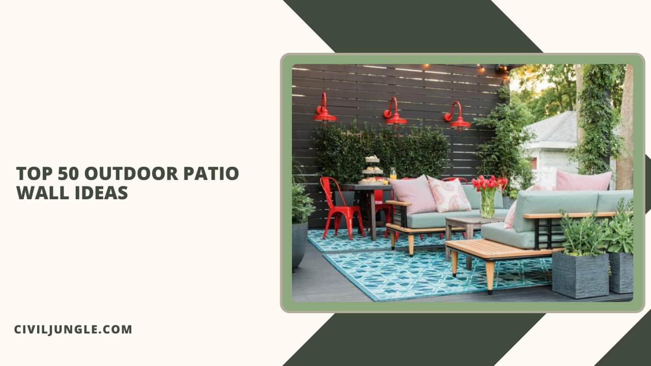 Top 50 Outdoor Patio Wall Ideas