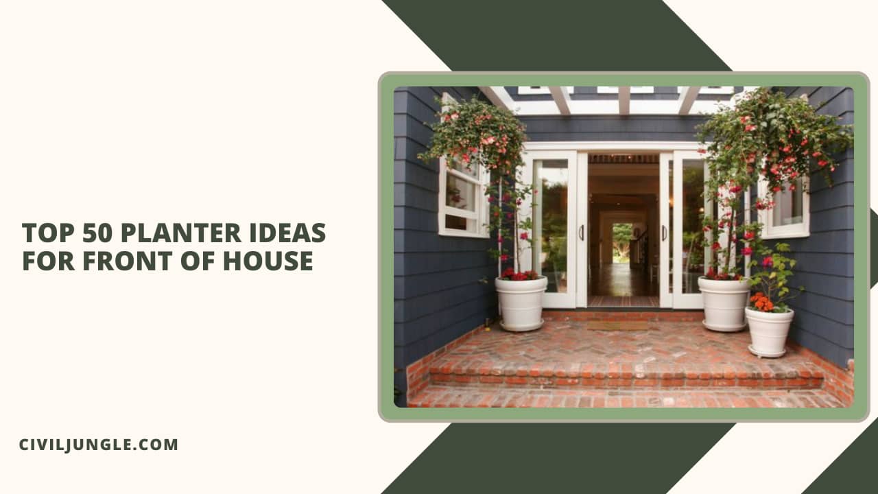 Top 50 Planter Ideas for Front of House