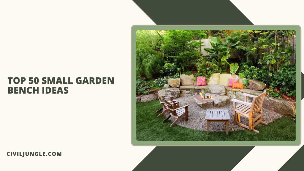 Top 50 Small Garden Bench Ideas
